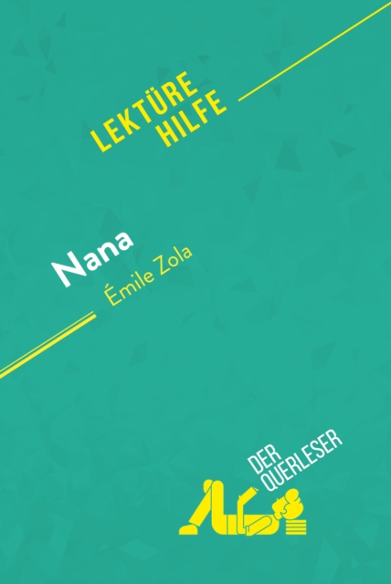 Nana von Emile Zola (Lekturehilfe), EPUB eBook