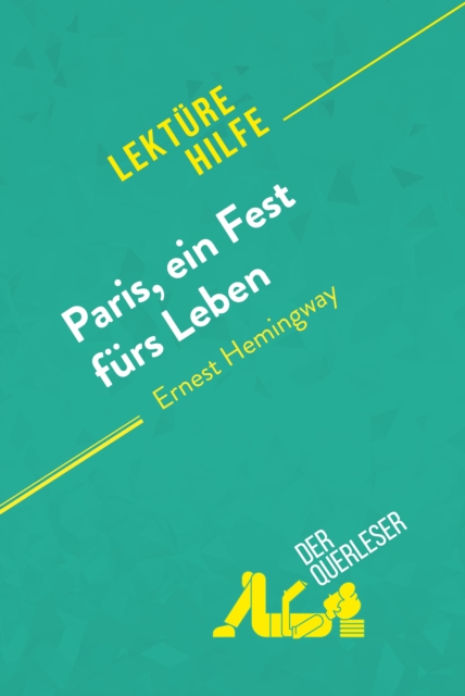 Paris, ein Fest furs Leben von Ernest Hemingway (Lekturehilfe), EPUB eBook
