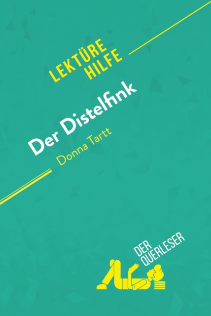 Der Distelfink von Donna Tartt (Lekturehilfe) : Detaillierte Zusammenfassung, Personenanalyse und Interpretation, EPUB eBook