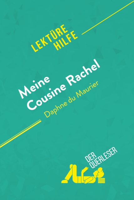 Meine Cousine Rachel von Daphne du Maurier (Lekturehilfe) : Detaillierte Zusammenfassung, Personenanalyse und Interpretation, EPUB eBook