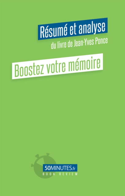 Boostez votre memoire (Resume et analyse du livre de Jean-Yves Ponce), EPUB eBook
