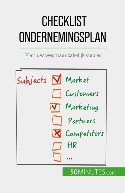 Checklist ondernemingsplan : Plan uw weg naar zakelijk succes, EPUB eBook