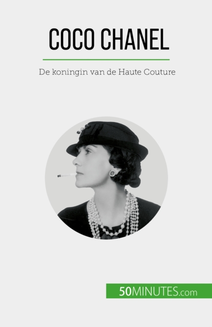 Coco Chanel : De koningin van de Haute Couture, EPUB eBook