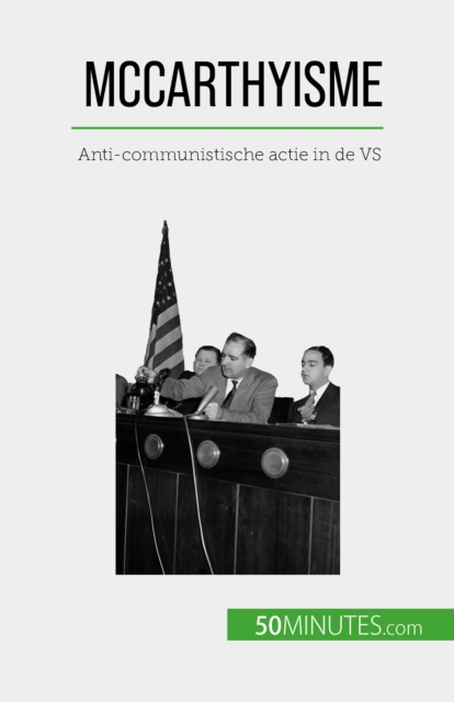 McCarthyisme : Anti-communistische actie in de VS, EPUB eBook