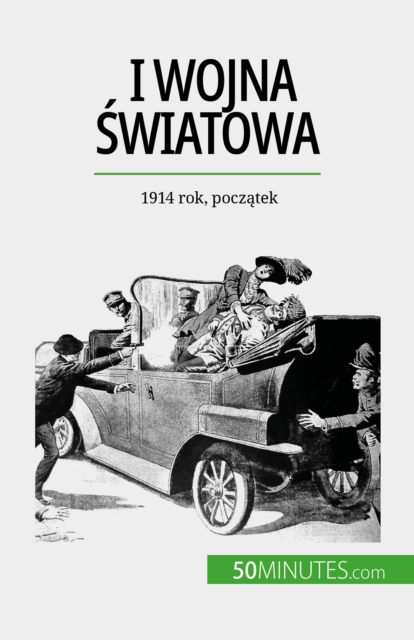 I wojna swiatowa (Tom 1) : 1914 rok, poczatek, EPUB eBook