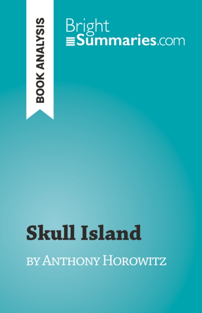 Skull Island : by Anthony Horowitz, EPUB eBook