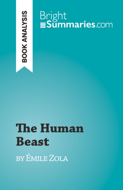 The Human Beast : by Emile Zola, EPUB eBook