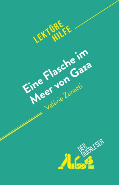 Eine Flasche im Meer von Gaza : von Valerie Zenatti, EPUB eBook