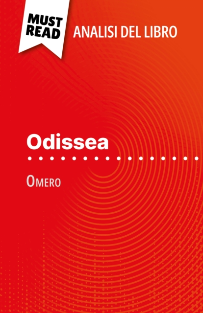 Odissea di Omero (Analisi del libro) : Analisi completa e sintesi dettagliata del lavoro, EPUB eBook