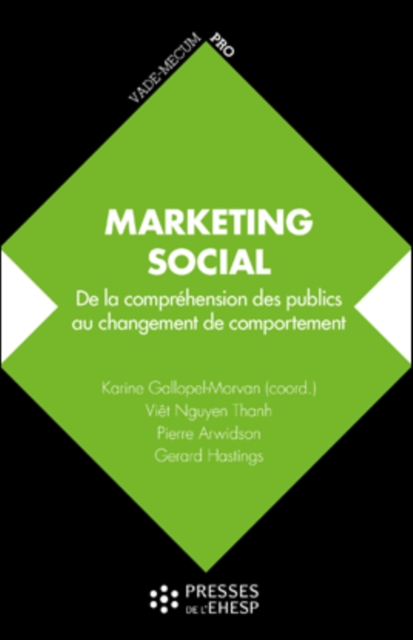 Marketing social : De la comprehension des publics au changement de comportement, PDF eBook