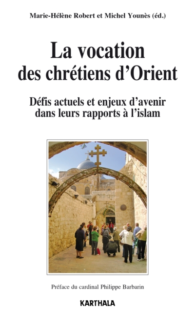 La vocation des chretiens d'Orient, PDF eBook
