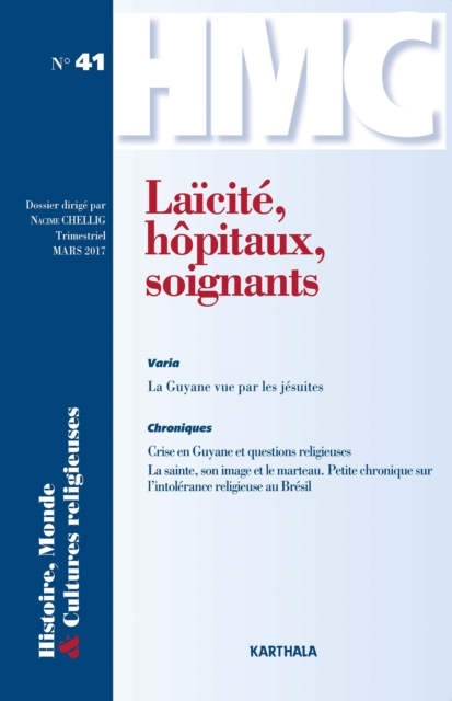 Histoire, Monde et Cultures religieuses N(deg)41 : Laicite, hopitaux, soignants, PDF eBook