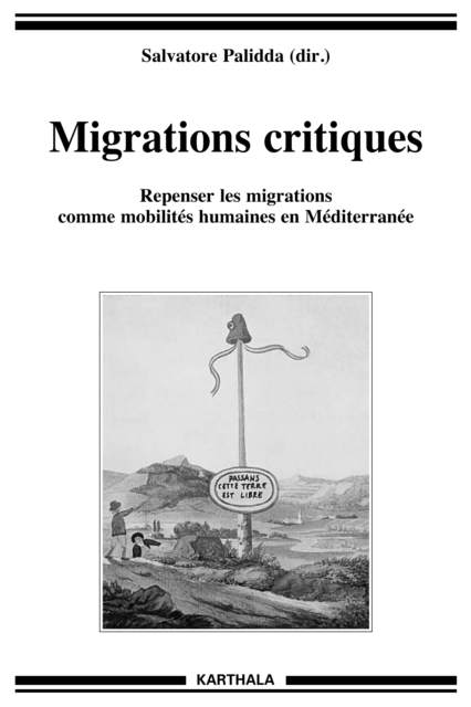 Migrations critiques : Repenser les migrations comme mobilites humaines en Mediterranee, EPUB eBook