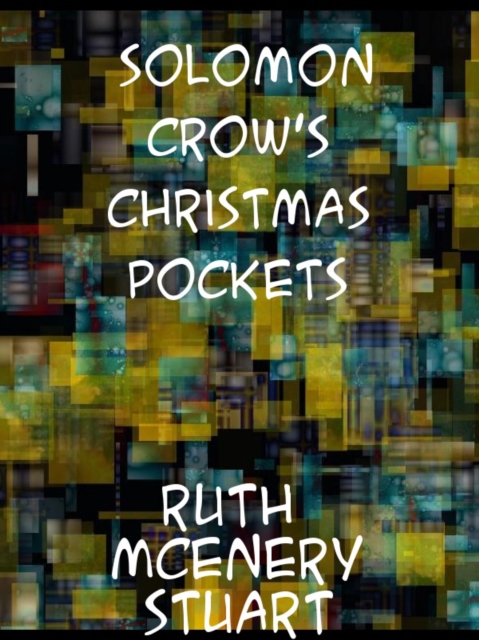 Solomon Crow's Christmas Pockets and Other Tales, EPUB eBook