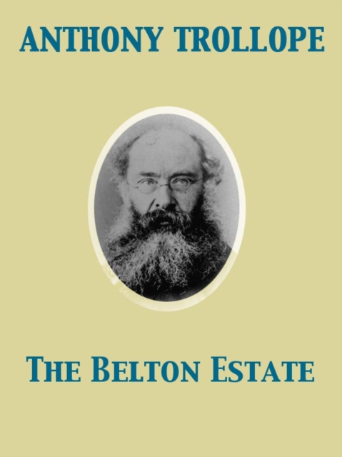 The Belton Estate, EPUB eBook