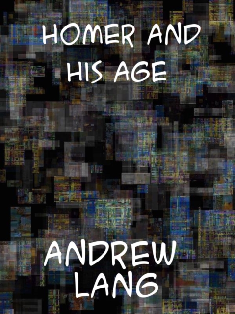 Homer and His Age, EPUB eBook