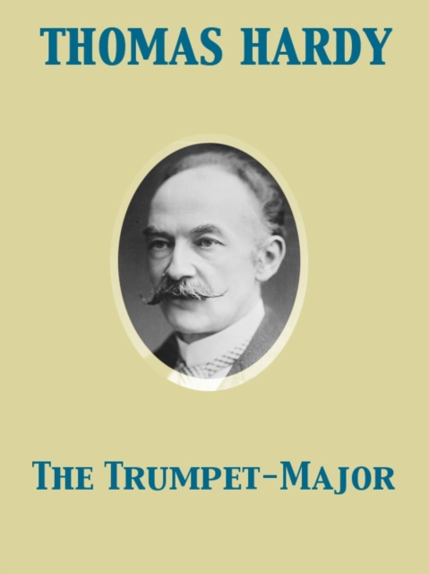 The Trumpet-Major, EPUB eBook