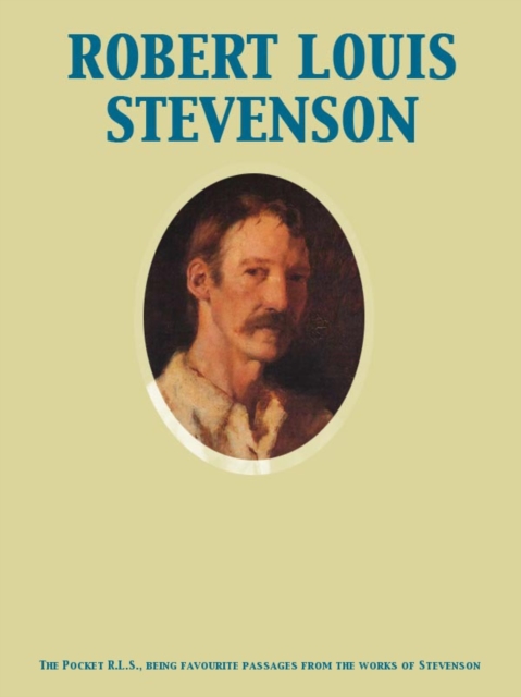 The Pocket R.L.S., being favourite passages from the works of Stevenson, EPUB eBook