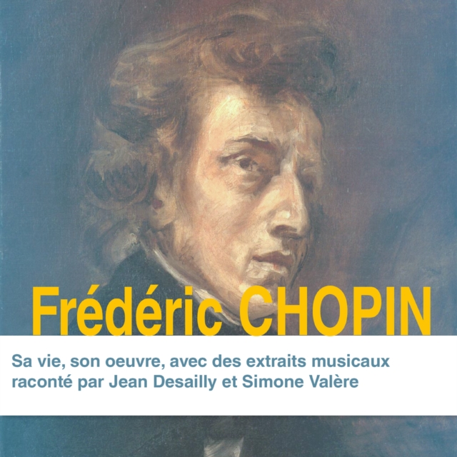 Frederic Chopin, sa vie, son oeuvre, eAudiobook MP3 eaudioBook