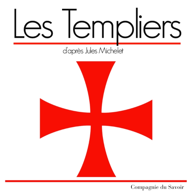 Les Templiers, eAudiobook MP3 eaudioBook