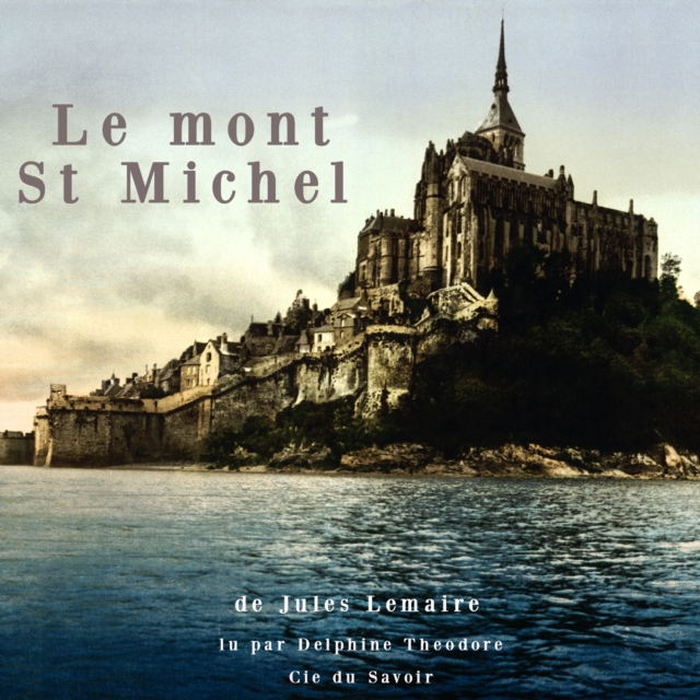 Le Mont Saint-Michel, eAudiobook MP3 eaudioBook