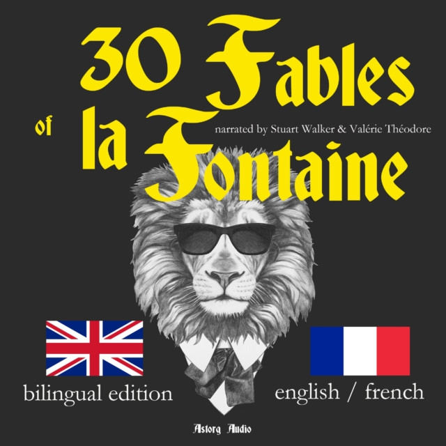 30 Fables of La Fontaine, Bilingual edition, English-French, eAudiobook MP3 eaudioBook