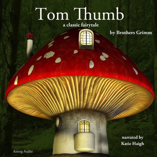Tom Thumb, a Fairy Tale, eAudiobook MP3 eaudioBook