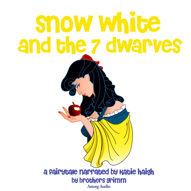 Snow White and the Seven Dwarfs, a Fairy Tale, eAudiobook MP3 eaudioBook