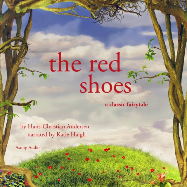 The Red Shoes, a Fairy Tale, eAudiobook MP3 eaudioBook