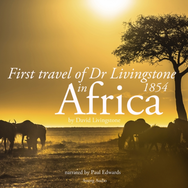 First Travel of Dr Livingstone in Africa, eAudiobook MP3 eaudioBook