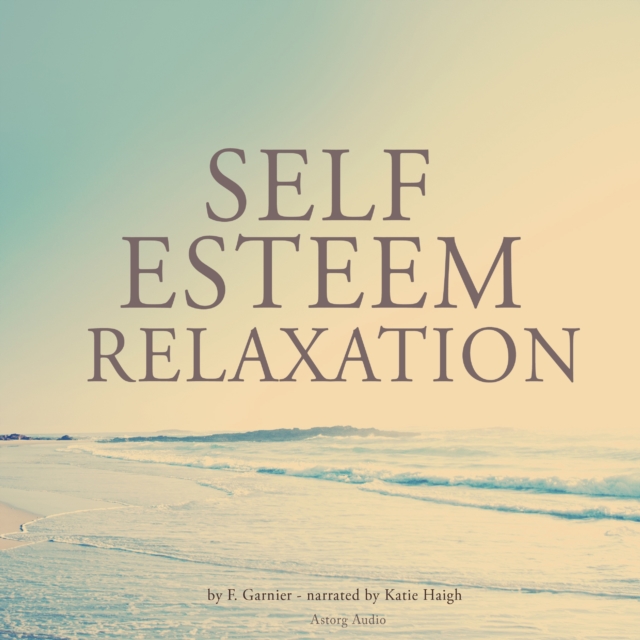Self-Esteem Relaxation, eAudiobook MP3 eaudioBook