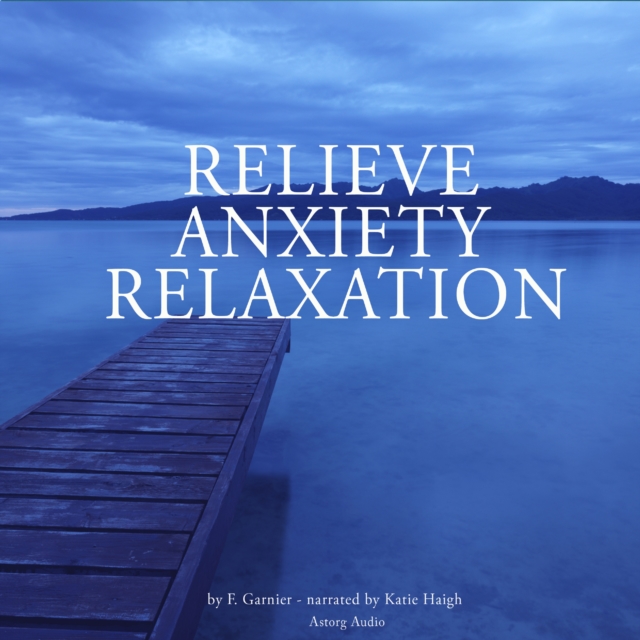 Relieve Anxiety Relaxation, eAudiobook MP3 eaudioBook