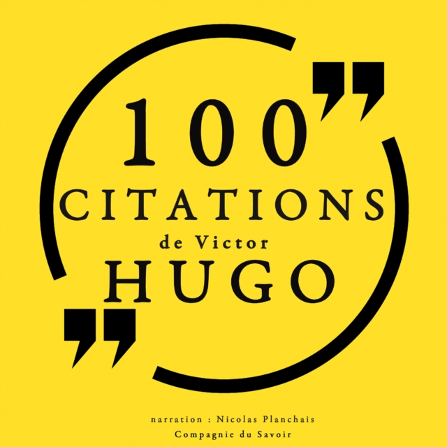 100 citations de Victor Hugo, eAudiobook MP3 eaudioBook