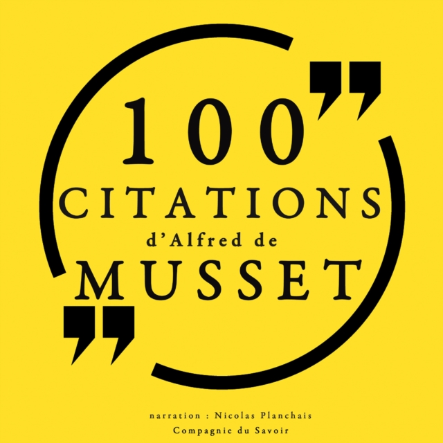 100 citations d'Alfred de Musset, eAudiobook MP3 eaudioBook