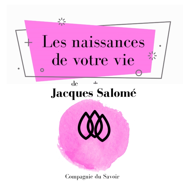 Les Naissances de votre vie : integrale, eAudiobook MP3 eaudioBook