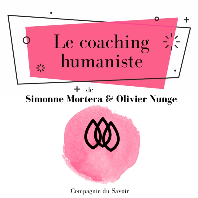 Le Coaching humaniste : integrale, eAudiobook MP3 eaudioBook