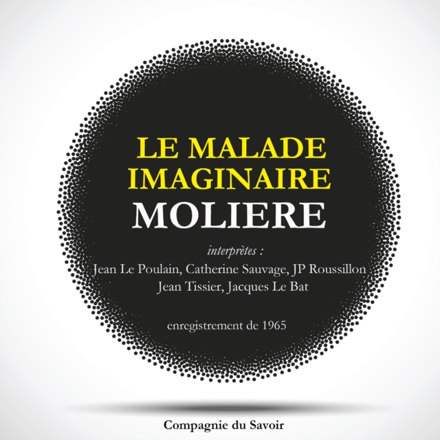 Le Malade imaginaire de Moliere : adaptation, eAudiobook MP3 eaudioBook