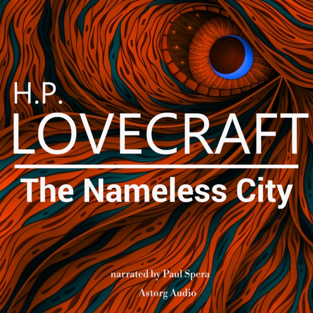 H. P. Lovecraft : The Nameless City, eAudiobook MP3 eaudioBook