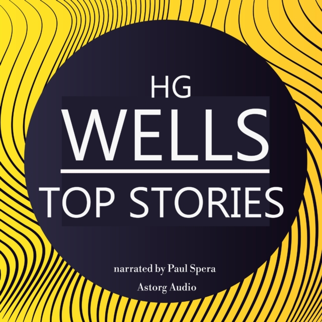 H. G. Wells Top Stories, eAudiobook MP3 eaudioBook