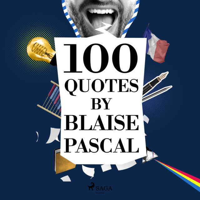 100 Quotes by Blaise Pascal, eAudiobook MP3 eaudioBook