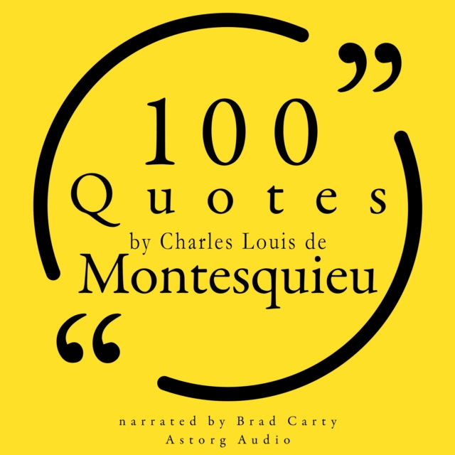 100 Quotes by Charles Louis de Montesquieu, eAudiobook MP3 eaudioBook