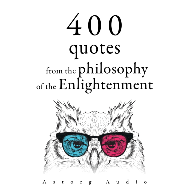 400 Quotations from the Philosophy of the Enlightenment, eAudiobook MP3 eaudioBook