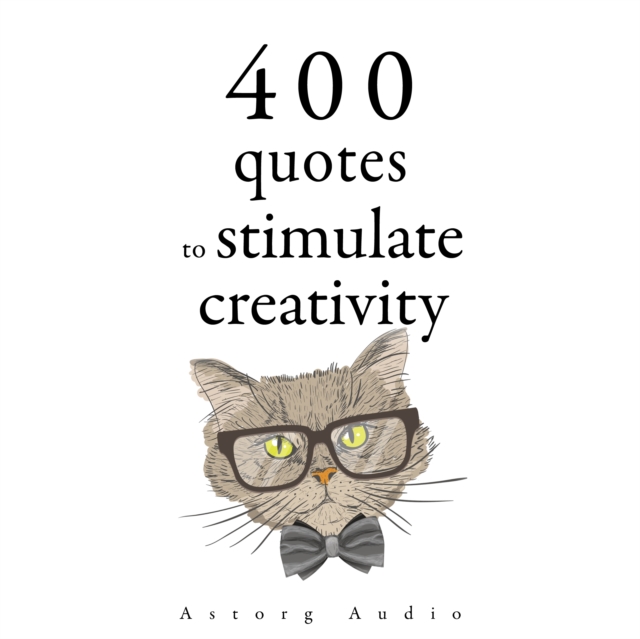 500 Quotes to Stimulate Creativity : integrale, eAudiobook MP3 eaudioBook