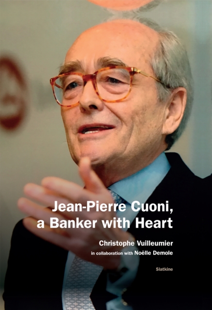 Jean-Pierre Cuoni, a Banker with Heart, EPUB eBook