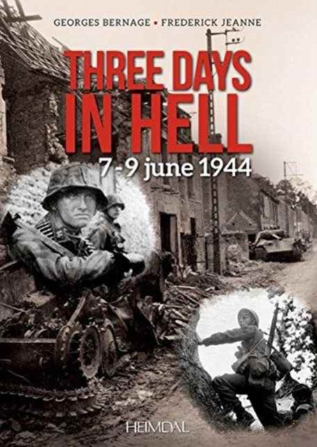 Three Days in Hell : 7-9 Juin 1944, Paperback / softback Book