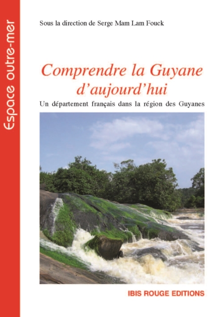 Comprendre la Guyane d'aujourd'hui, PDF eBook