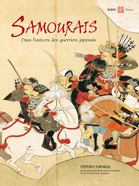 Samourais, dans l'univers des guerriers japonais, PDF eBook