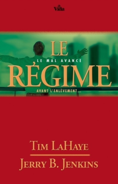 Le regime : le mal avance avant l'enlevement. . . : Survivants de l'Apocalypse  /  Volume 14, EPUB eBook