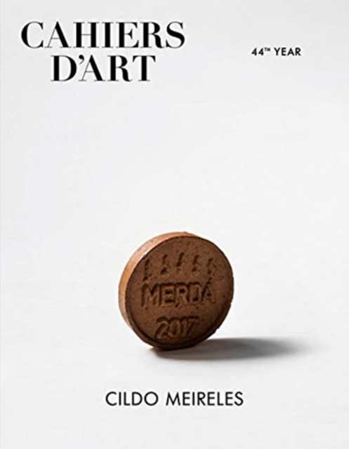 Cahiers d’Art - Cildo Meireles : 46th Year, Paperback / softback Book