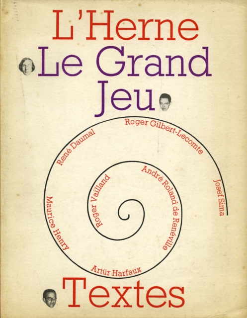 Cahier de L'Herne n(deg) 10 : Le Grand Jeu, PDF eBook